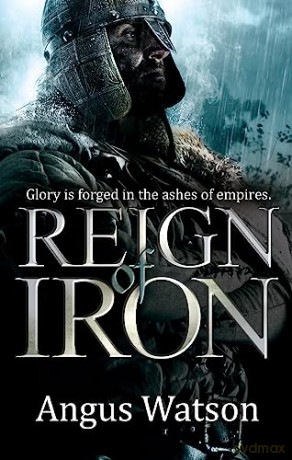 Reign Of Iron - Angus Watson [KSIĄŻKA]