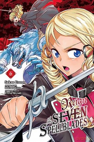 Reign Of The Seven Spellblades Vol 6 - Bokuto Uno [KSIĄŻKA]