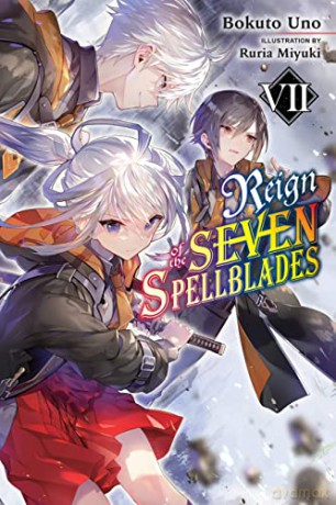 Reign Of The Seven Spellblades Vol 7 - Bokuto Uno [KSIĄŻKA]