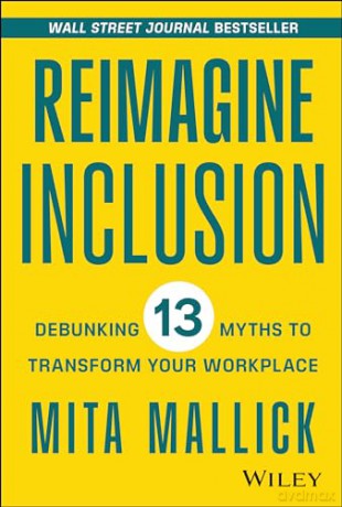 Reimagine Inclusion Debunking 13 Myths [KSIĄŻKA]