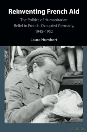 Reinventing French Aid - Humbert Laure [KSIĄŻKA]