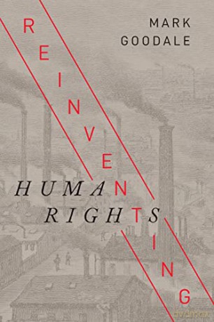Reinventing Human Rights - Mark Goodale [KSIĄŻKA]