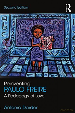 Reinventing Paulo Freire - Antonia Darder [KSIĄŻKA]
