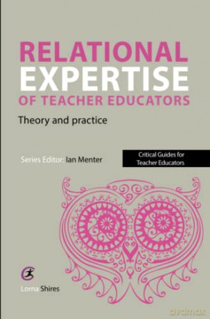 Relational Expertise/Teachers Education - Lorna Shires [KSIĄŻKA]