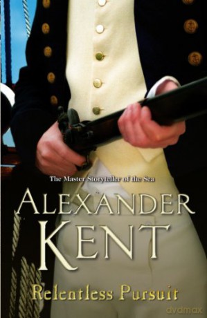 Relentless Pursuit - Alexander Kent [KSIĄŻKA]