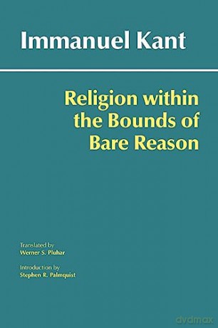 Religion Within The Bounds Of Bare Reaso - Kanti [KSIĄŻKA]