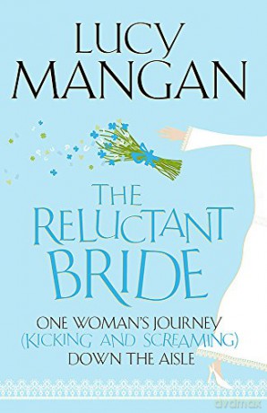 Reluctant Bride - Lucy Mangan [KSIĄŻKA]