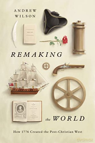 Remaking The World - Andrew Wilson [KSIĄŻKA]