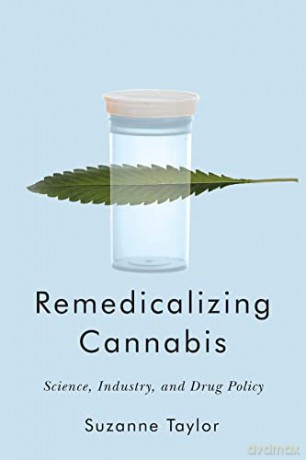 Remedicalising Cannabis - Suzanne Taylor [KSIĄŻKA]