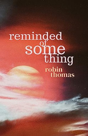 Reminded Of Something - Robin Thomas [KSIĄŻKA]