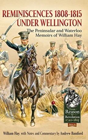 Reminiscences 18081815 Under Wellington - W Hay [KSIĄŻKA]