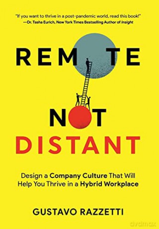 Remote Not Distant: Design A Company Cul - Gustavo Razzetti [KSIĄŻKA]