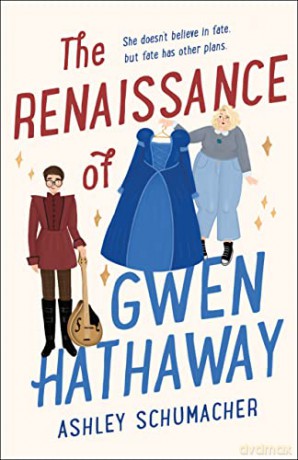 Renaissance Of Gwen Hathaway - Ashley Schumacher [KSIĄŻKA]