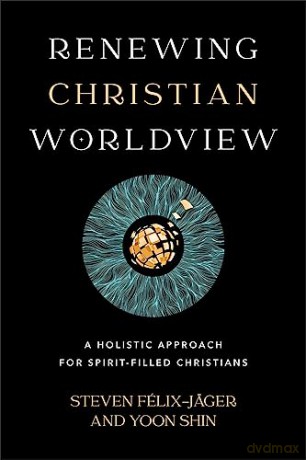 Renewing Christian Worldview - Steven F Lix-J Ger [KSIĄŻKA]