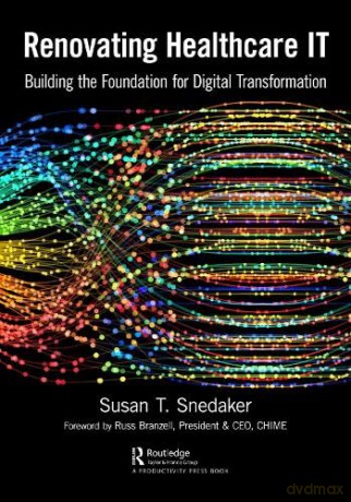 Renovating Healthcare It - Susan Snedaker [KSIĄŻKA]