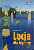Locja Dla Żeglarzy - Czajewski Jacek [KSIĄŻKA]