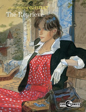 Reprieve - Jean-Pierre Gibrat [KSIĄŻKA]