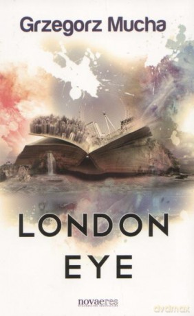 London Eye - Mucha Grzegorz [KSIĄŻKA]