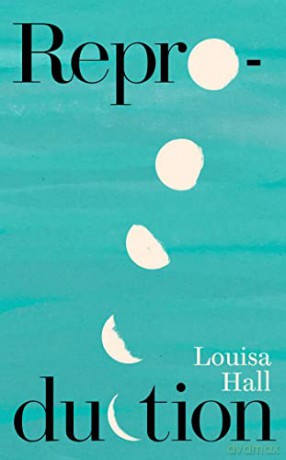 Reproduction - Louisa Hall [KSIĄŻKA]
