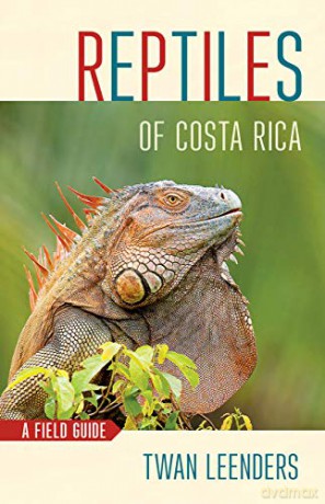 Reptiles Of Costa Rica - Twan Leenders [KSIĄŻKA]