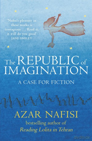 Republic Of Imagination - Azar Nafisi [KSIĄŻKA]