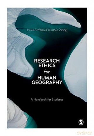 Research Ethics For Human Geography - Helen F. Wilson [KSIĄŻKA]