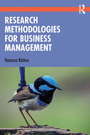 Research Methodologies For Business Mana - Vanessa Ratten [KSIĄŻKA]