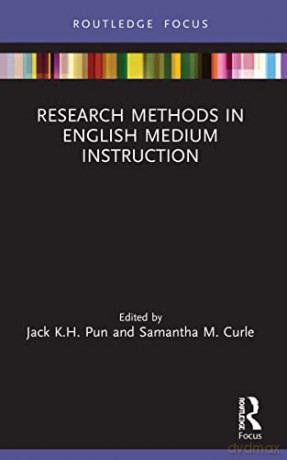 Research Methods In English Medium Instr - Jack K.H. Pun [KSIĄŻKA]