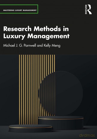 Research Methods In Luxury Management - Michael J. Parnwell [KSIĄŻKA]