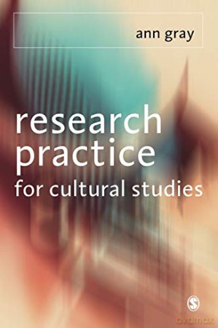 Research Practice For Cultural Studies - Anne Gray [KSIĄŻKA]