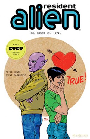 Resident Alien Vol 7 The Book Of Love - Peter Hogan [KSIĄŻKA]