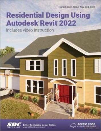 Residential Design Using Autodesk Revit - Daniel John Stine [KSIĄŻKA]