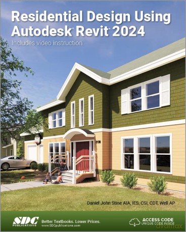 Residential Design Using Autodesk Revit - Daniel John Stine [KSIĄŻKA]