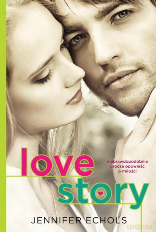 Love Story - Echols Jennifer [KSIĄŻKA]