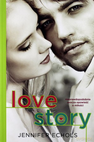 Love Story - Echols Jennifer [KSIĄŻKA]