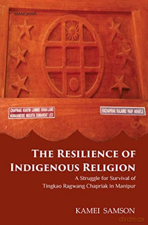 Resilience Of Indigenous Religion A Stru - Kamei Samson [KSIĄŻKA]