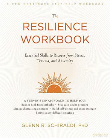 Resilience Workbook - Glenn R Schiraldi [KSIĄŻKA]