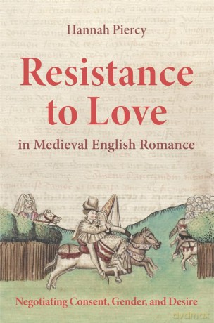 Resistance To Love In Medieval English R - Hannah Piercy [KSIĄŻKA]