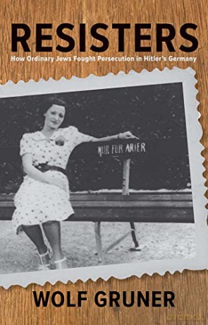 Resisters - Wolf Gruner [KSIĄŻKA]