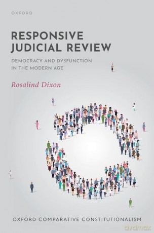 Responsive Judicial Review - Rosalind Dixon [KSIĄŻKA]