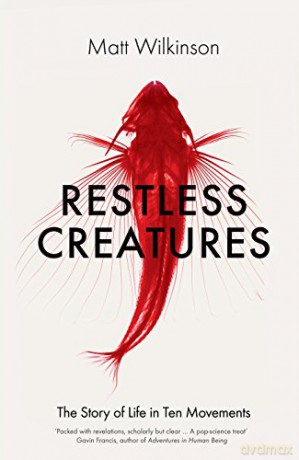 Restless Creatures - Matt Wilkinson [KSIĄŻKA]