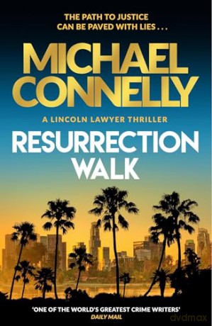 Resurrection Walk - Michael Connelly [KSIĄŻKA]