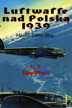Luftwaffe Nad Polską T.2 - Emmerling M. [KSIĄŻKA]