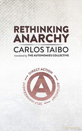 Rethinking Anarchy - Carlos Taibo [KSIĄŻKA]