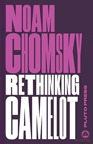 Rethinking Camelot - Noam Chomsky [KSIĄŻKA]