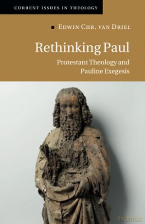 Rethinking Paul - Driel Edwin Chr. Va [KSIĄŻKA]