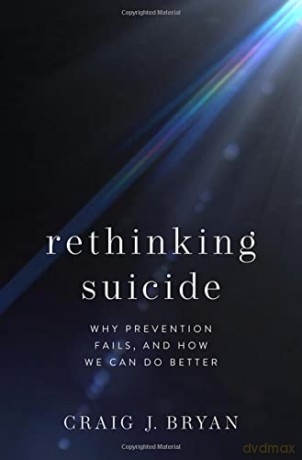 Rethinking Suicide - Craig J Bryan [KSIĄŻKA]