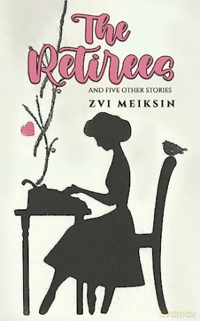Retirees - Zvi Meiksin [KSIĄŻKA]