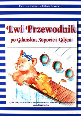 Lwi Przewodnik Po Gdańsku Sopocie I Gdyni - Antończyk K., [KSIĄŻKA]