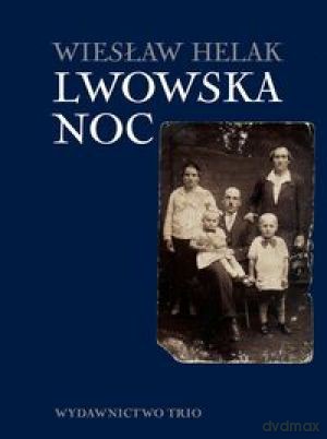 Lwowska Noc - Helak Wiesław [KSIĄŻKA]